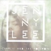 the Foxtrots、Charlie《Jenny Lee》[MP3/LRC]