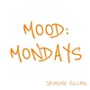 Jasmine Nichol - Mood: Mondays
