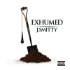 J.Smitty《Exhumed (Intro)》[MP3/LRC]