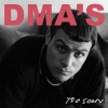 DMA'S - Too Soon