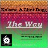 Slip Capone、Clint Dogg、Kokane - The Way[feat. Slip Capone] (Og Mix|Explicit)