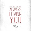 GodFrame - Always Loving You