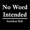 Jonathan Hall - No Word Intended