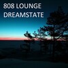 808 Lounge - Dreamstate (Original Mix)