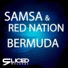 SAMSA、Red Nation - Bermuda (Original Mix)