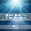 Max Rocca - Confusion (Original Mix)