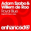 Adam Szabo、Willem de Roo《Royal Blue (Original Mix)》[MP3/LRC]