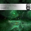 SEBASTIAN PAUL - Bamboo (Original Mix)