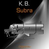 K.B. - Subra (Original Mix)