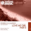 Federico D'Alessio - Love Me Girl (Part 2)(Emiliano Marzoli Remix)