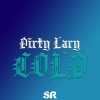 Dirty Lary - Cold (Original Mix)