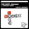 Binomio、Brenda Tiger、Tom Siher《Love & Money (Original Mix)》[MP3/LRC]