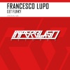 Francesco Lupo - Get Funky (Original Mix)