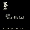 7 Baltic - Gold Rusch (Original Mix)