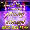 Hitfinders、Joanna Rays、Molla、Marquis - Strong Enough (Mirko Boni Remix)