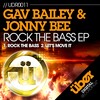 Jonny Bee、Gav Bailey - Rock The Bass (Original Mix)