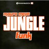 Mauro Mejia - Jungle Funk (Original Mix)