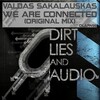Valdas Sakalauskas - We Are Connected (Original Mix)