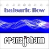 Franz Johann - Balearic Flow (Remaster)