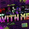 Lysa、De La Rock - Dance With Me (Original Mix)