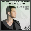 Joe Manina、Alex Tone - Green Light (CastNowski Remix)