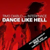 Interphace、DJ Timo - Dance Like Hell (DJ Club Mix)