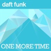 Daft Funk - One More Time (Radio Edit)
