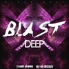 BLAST - Deep (Original Mix)