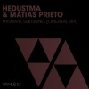 Hedustma、Matias Prieto - Prismatik Subtunnel (Original Mix)