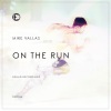 Mike Vallas《On The Run (Original Mix)》[MP3/LRC]