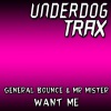 General Bounce、Mr Mister - Want Me (Original Mix)