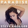 Steve Kroeger、Skye Holland - Paradise (DJ Riddler Remix版)(feat. Skye Holland)
