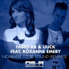 Fabio XB、Liuck、Roxanne Emery《Nowhere To Be Found (Craig Connelly Radio Edit)》[MP3/LRC]