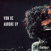 Von Dc - Aurore (Original Mix)
