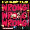 Kevin Bloody Wilson - The Town Drunk (Explicit)