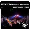 Nacho Chapado、Ann Shine《Everybodys Free (Classic Anthem Mix)》[MP3/LRC]