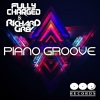 Fully Charged、Richard Grey - Piano Groove (Original Mix)