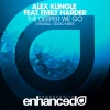 Alex Klingle、Emily Harder《The Deeper We Go (Original Mix)》[MP3/LRC]