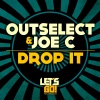 Outselect、脚疴 - Drop It (Original Mix)