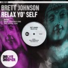 Brett Johnson《Relax Yo' Self (Original Mix)》[MP3/LRC]