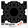 Beat Tribe - Death Star (Original Mix)