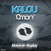 Kalou - C'mon (Original Mix)