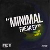 Robert Furrier - Minimal Freak (Original Mix)