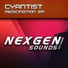 Cyantist - Medicination (Original Mix)