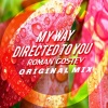 Roman Gostev - My Way Directed To You (Original Mix)