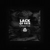 Lack Of Fate - Chanter (Original Mix)