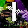 Secret Sinz - Won't Go Letting You Down (Radio Edit)