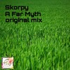 Skorpy - A Far Myth (Original Mix)