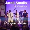 Jarell Smalls、Company - Prayer Room