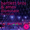 AMEX、Bartlett Bros. - Illuminate